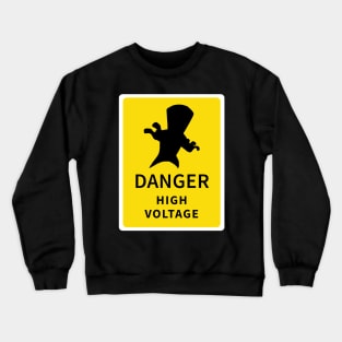 Danger High Voltage - Buzzshock Crewneck Sweatshirt